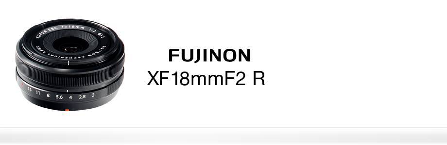 FUJIFILM XF 18mm f/2 R Lens - Camera Warehouse